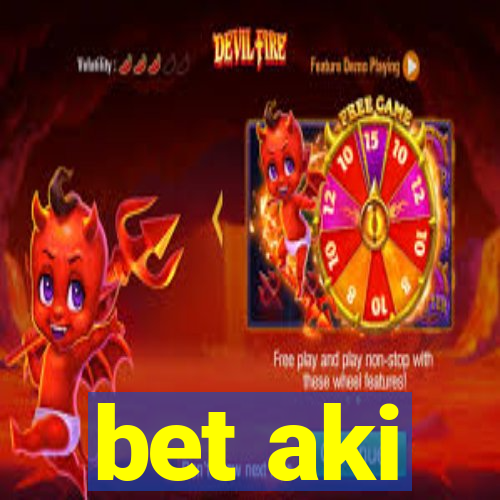 bet aki